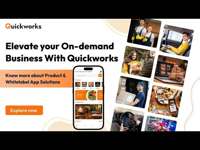 Quickworks- On-demand App Development Company l Whitelabel App solutions l Build Your On-Demand App