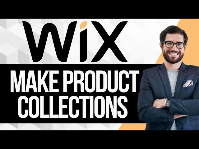 How to Create Product Collections in Wix