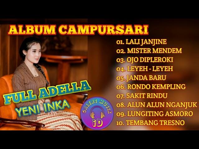 Yeni Inka Full Adella Terbaru! Edisi Campursari | Galeri Musik