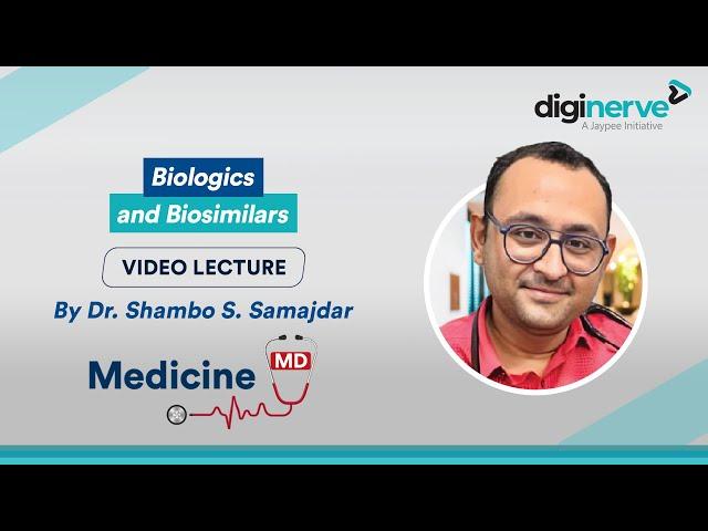 Grasp Concepts of Biologics and Biosimilars with Dr. Shambo S. Samajdar | Medicine MD