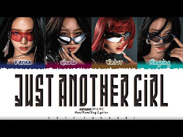 aespa (에스파) - 'Just Another Girl' Lyrics [Color Coded_Han_Rom_Eng]