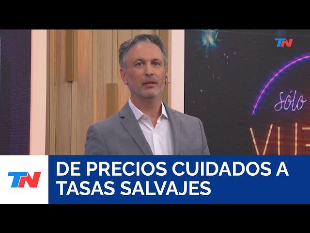 DE PRECIOS CUIDADOS A TASAS SALVAJES I Editorial de Diego Sehinkman