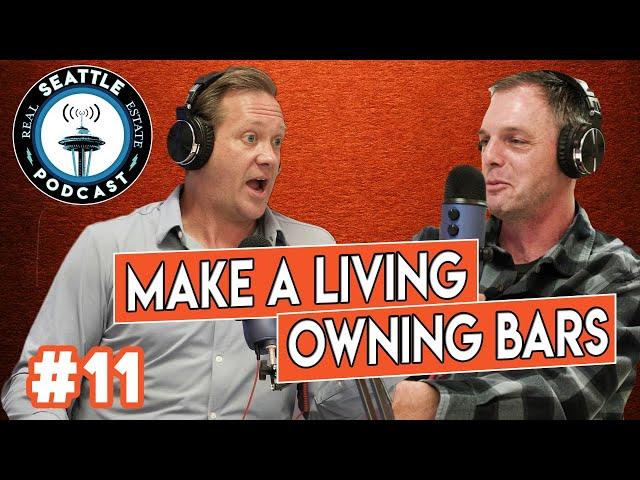 Can you make a living owning a bar (Real Talk) w/ Dan Flitsch - Seattle Bar Owner