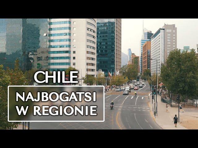 Chile - Najbogatsze państwo Ameryki Łacińskiej