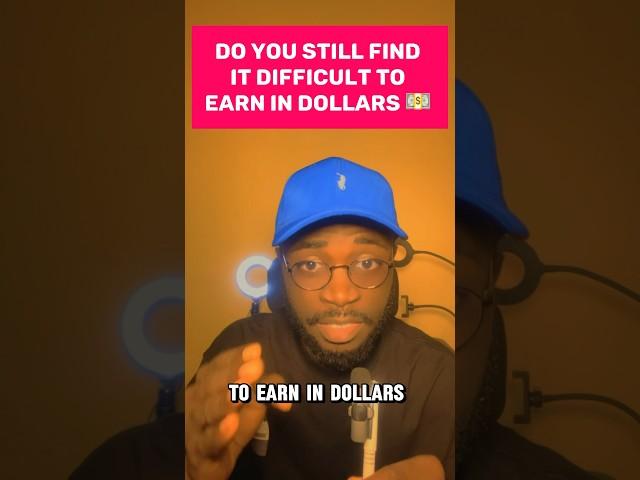 Do you still find it difficult to earn in dollars  #howtomakeextraincome #earnindollars