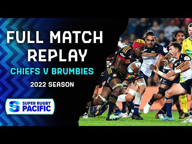 FULL MATCH | Chiefs v Brumbies | Super Rugby Pacific 2022