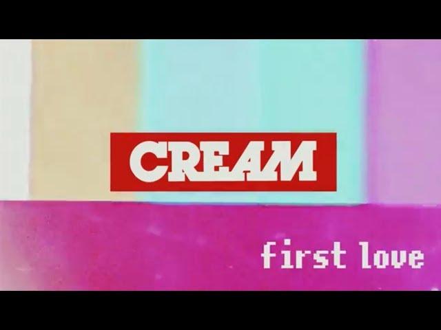 CREAM - first love [Lyric Video / Short Version ]