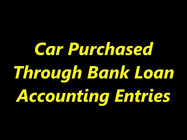 Car Purchased Through Bank Loan | Car Purchased Entry in telugu