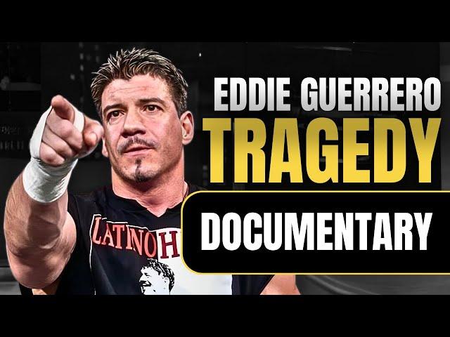 The Tragic Story of Eddie Guerrero | Wrestling Documentary