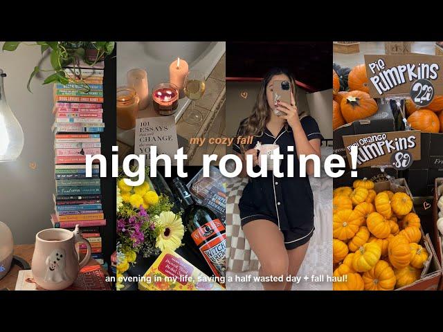 my cozy *FALL* night routine! a productive evening, saving a half wasted day, & lots of self care!