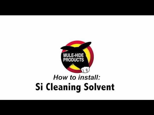Mule Hide Si Cleaning Solvent