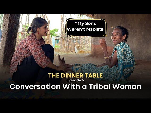 Dinner With a Tribal Woman | 'My Sons Weren't Maoists' | The Dinner Table | Harshita Rathore