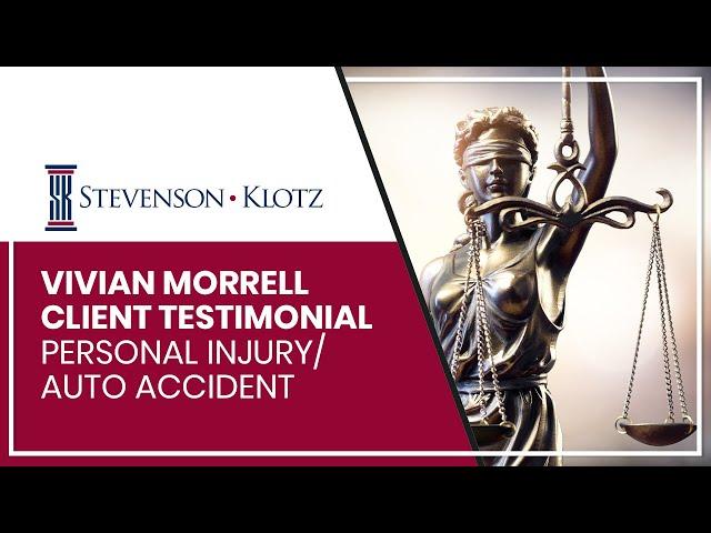 Stevenson Klotz Law Firm - Personal Injury/Auto Accident Client Testimonial