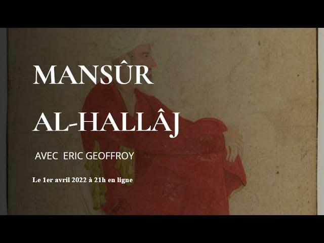 Hallâj !, par Eric Geoffroy