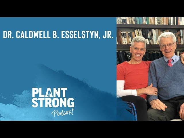 Dr. Caldwell B. Esselstyn, Jr - The Proof Is In The Plants! Real Stories of Heart Disease Reversal