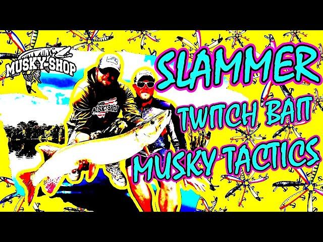 Musky Fishing Slammer Twitch Baits