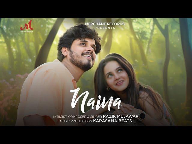 Naina - Full Video | Razik Mujawar | Karasama Beats | Purva Rakhyani | Merchant Records