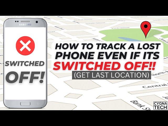 How To Track A Lost/ Stolen Phone if it is Switched Off | Track Stolen Phone | Last Phone Location