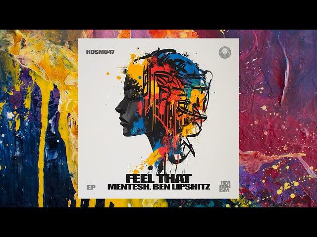 MENTESH & Ben Lipshitz — Feel That (Original Mix)