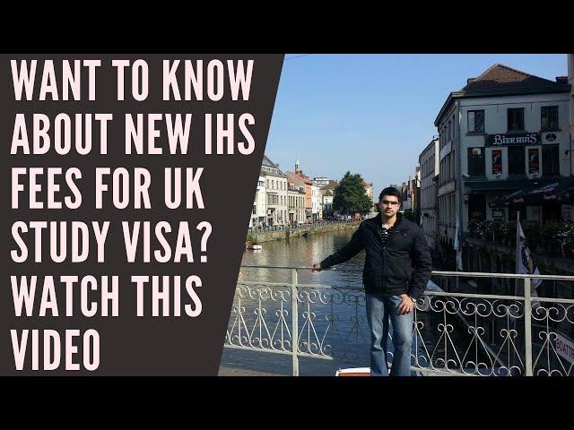 VERY IMPORTANT UPDATE - UK STUDY VISA - NEW INSURANCE FEES - NEW IMMIGRATION HEALTH SURCHARGE