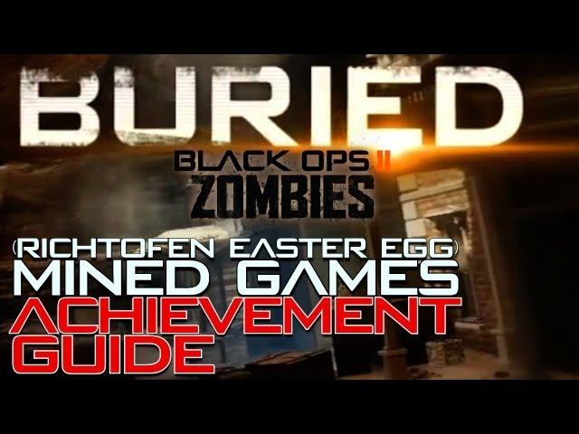 Mined Games Achievement Guide (Richtofen Easter Egg) | Buried | Black Ops 2 Zombies