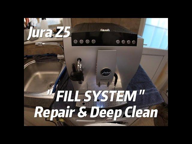 Jura Z5 '' FILL SYSTEM '' Fix and Deep Clean