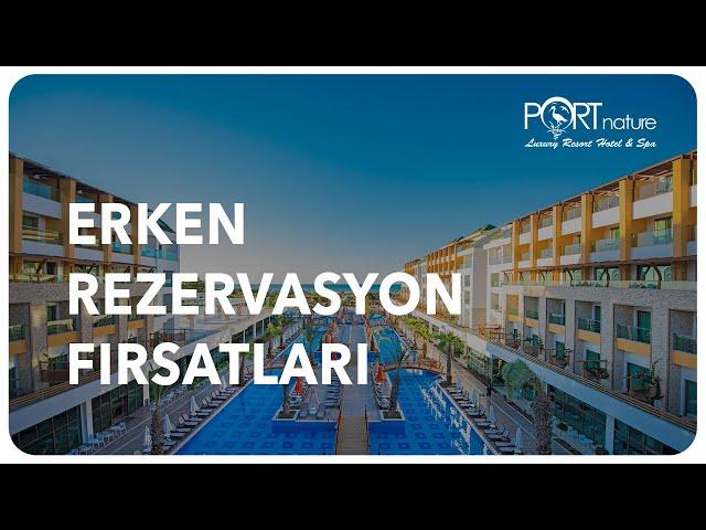 PORT NATURE RESORT HOTEL & SPA | ERKEN REZERVASYON FIRSATLARI