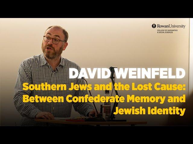 Southern Jews and the Lost Cause: Between Confederate Memory and Jewish Identity / David Weinfeld