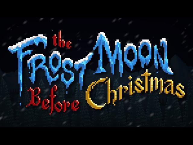 the Frost Moon Before Christmas - a Terraria Animation