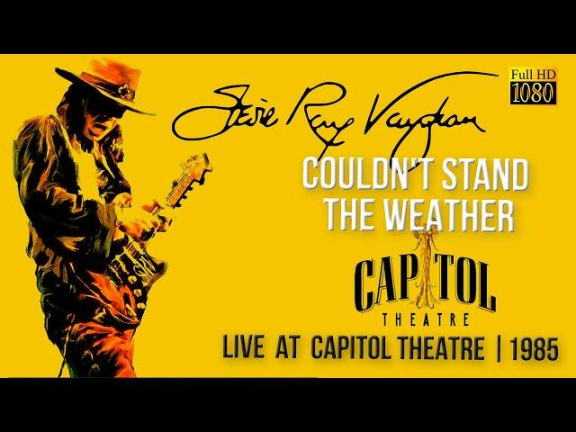 Stevie Ray Vaughan - Couldn't Stand The Weather (Live at Capitol Theatre)   FullHD