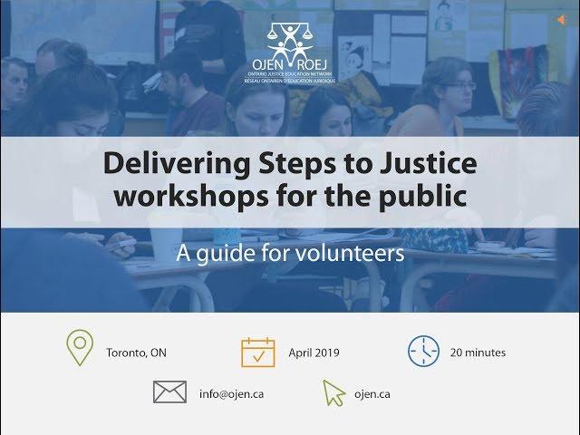 Running OJEN's Steps to Justice Workshops for the public