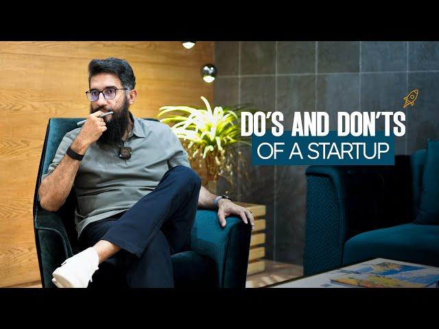 Do's and Don'ts of a Startup I Usman Asif