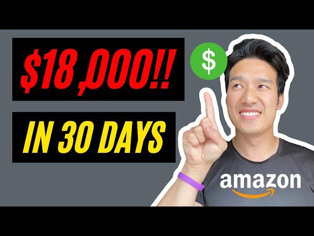 How I Made $18,000 My First Month Selling On Amazon FBA!