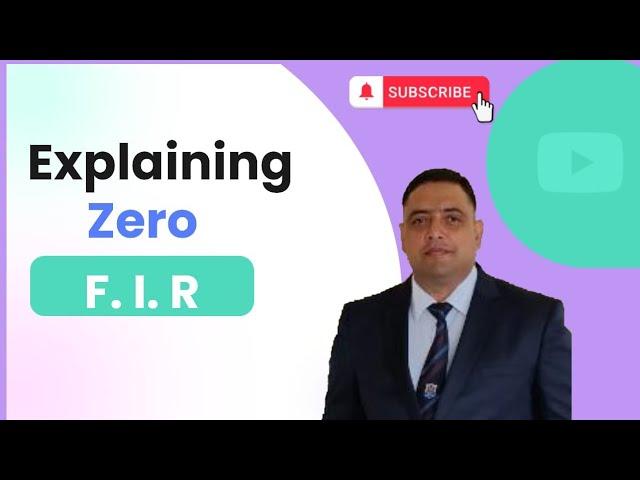 Section 173(1) of BNSS/ Zero F.I.R? | ज़ीरो एफ. आई. आर क्या है?