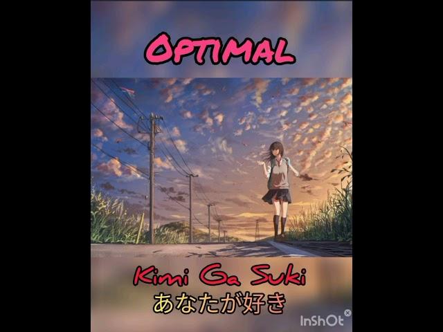 Optimal - Kimi Ga Suki