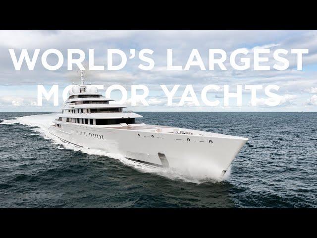 The world's largest motor yachts by SuperYacht Times