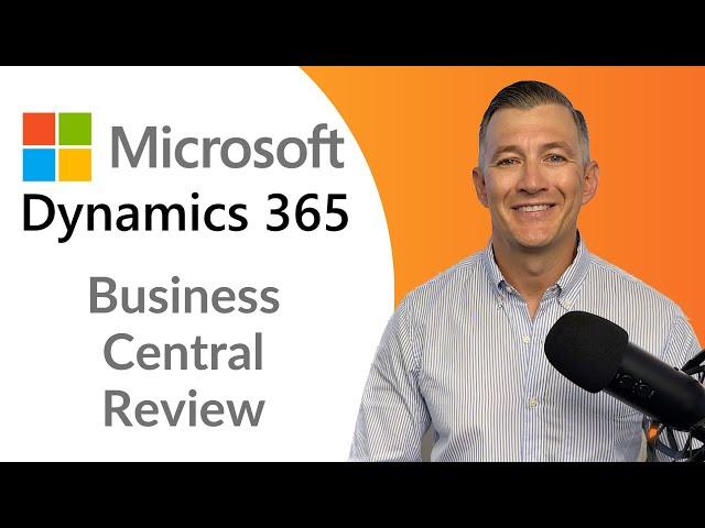 Microsoft Dynamics 365 Business Central Review