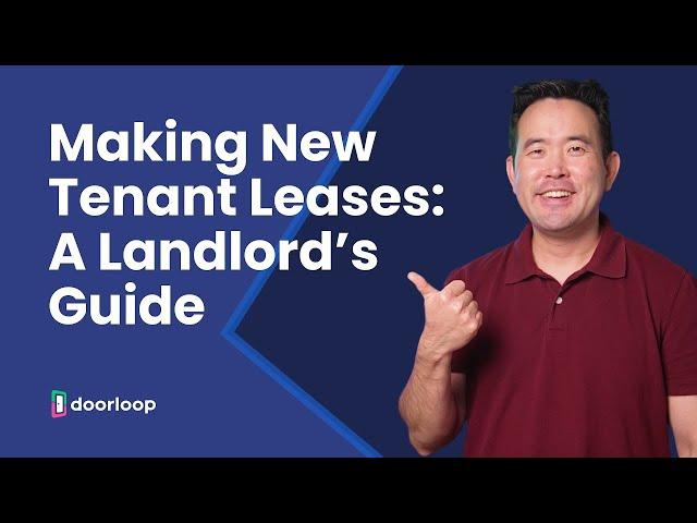 A Landlord’s Guide to Making New Tenant Leases