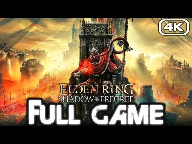 ELDEN RING SHADOW OF THE ERDTREE Gameplay Walkthrough FULL GAME (4K 60FPS) No Commentary 100%