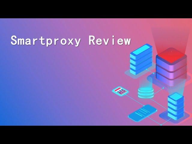 Smartproxy Review & Rating 2024