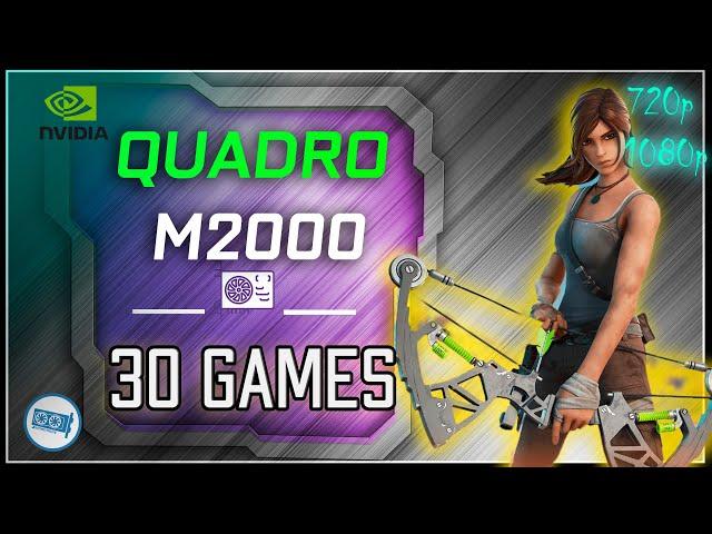 NVIDIA Quadro M2000 test in 30 GAMES  | (2020-2021)