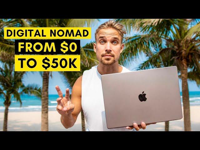 How to Become a DIGITAL NOMAD in 2024 (3-month plan)