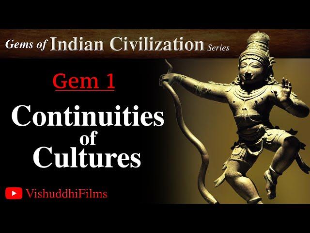 Continuities of Cultures Gem 1 - Gems of Indian Civilization Series