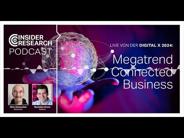 Live von der Digital X 2024: Megatrend Connected Business, Maximilian Ahrens, Telekom Deutschland