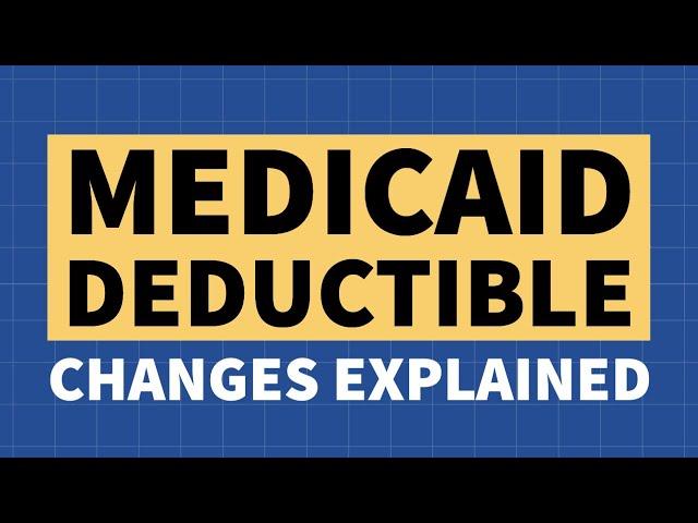 Medicaid Deductible Changes in Wisconsin Explained