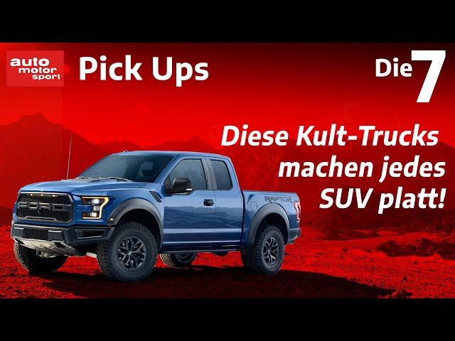 Endgegner Pickup! Diese Kult-Trucks machen jedes SUV platt! I auto motor und sport