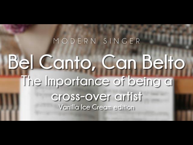 75: Bel Canto, Can Belto - The Importance of being a cross-over artist (Vanilla Ice Cream edition)