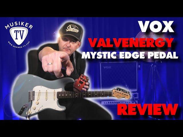 VOX Valvenergy-Serie Mystic Edge Pedal - Review