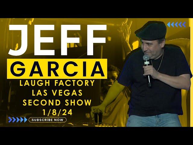 Jeff Garcia - Laugh Factory Las Vegas 1/8/24 2ND SHOW *COMEDY STAND UP* *CROWD WORK*