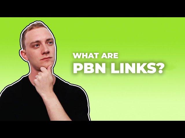 PBN Links Explained - Getting And Using PBN Links For SEO